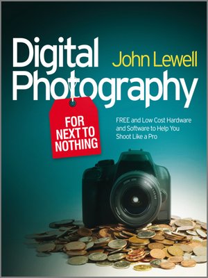Digital Photography for Next to Nothing - ebook